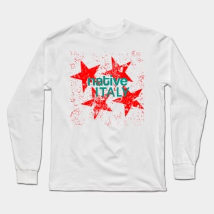 Native Italy Long Sleeve T-Shirt